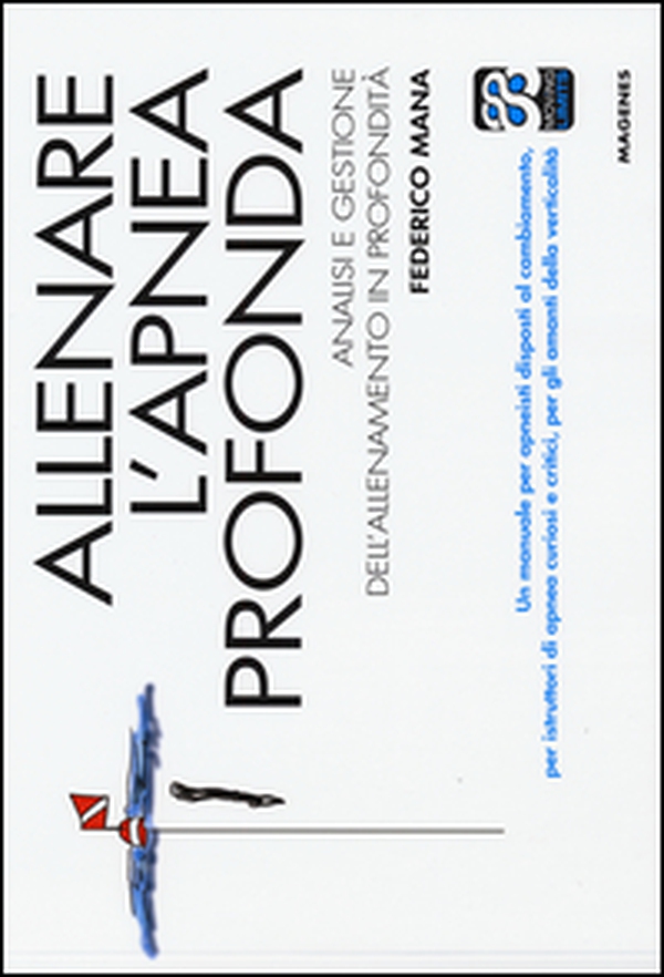 Allenare l'apnea profonda. Analisi e gestione dell'allenamento in profondità - Librerie.coop Allenare l'apnea profonda. Analisi e gestione dell'allenamento in profondità - Librerie.coop