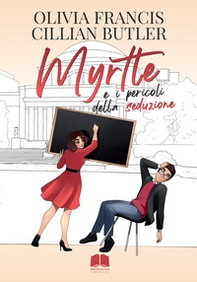 Myrtle e i pericoli della seduzione - Librerie.coop