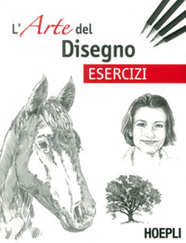 Esercizi. L'arte del disegno - Librerie.coop Esercizi. L'arte del disegno - Librerie.coop