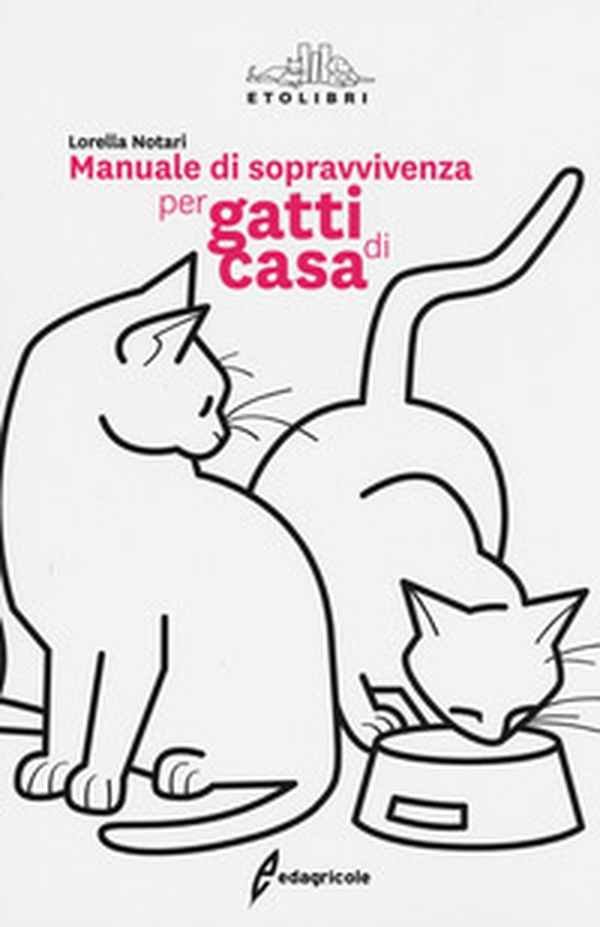 Manuale di sopravvivenza per gatti di casa - Librerie.coop Manuale di sopravvivenza per gatti di casa - Librerie.coop