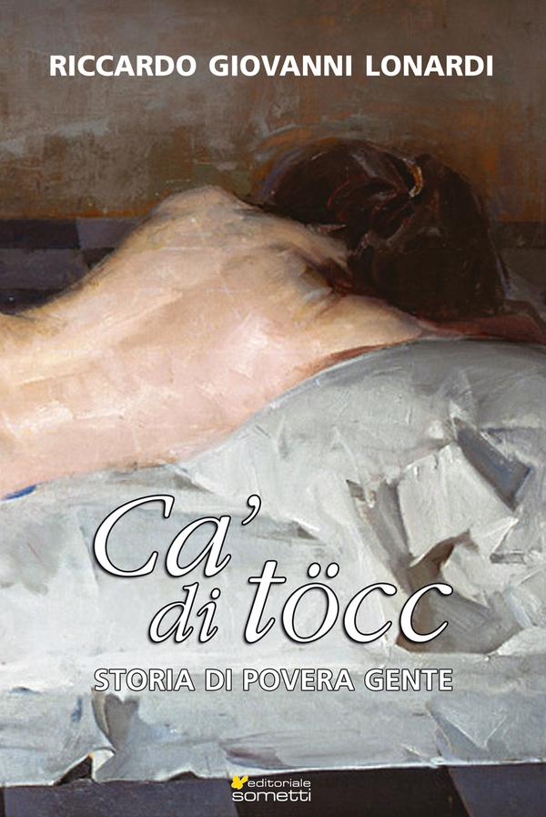 Cà di Töcc. Storia di povera gente - Librerie.coop Cà di Töcc. Storia di povera gente - Librerie.coop