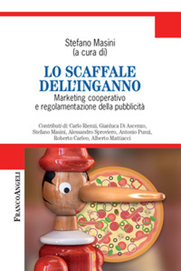 Lo scaffale dell'inganno. Marketing cooperativo e regolamentazione della pubblicità - Librerie.coop Lo scaffale dell'inganno. Marketing cooperativo e regolamentazione della pubblicità - Librerie.coop