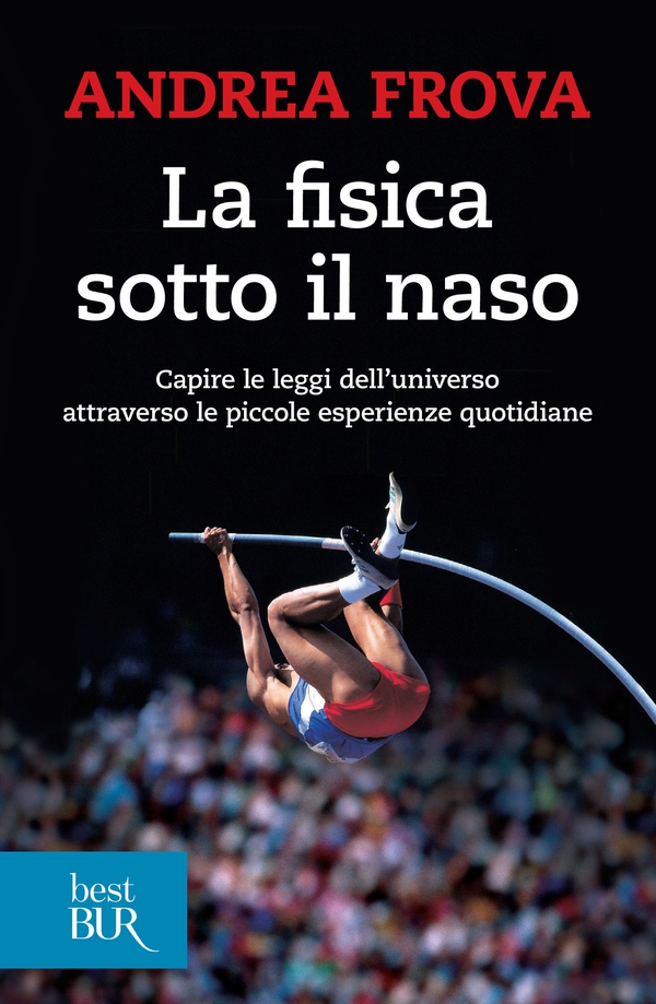 La fisica sotto il naso - Librerie.coop La fisica sotto il naso - Librerie.coop
