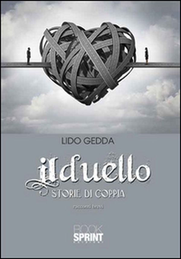 Il duello. Storie di coppie - Librerie.coop Il duello. Storie di coppie - Librerie.coop