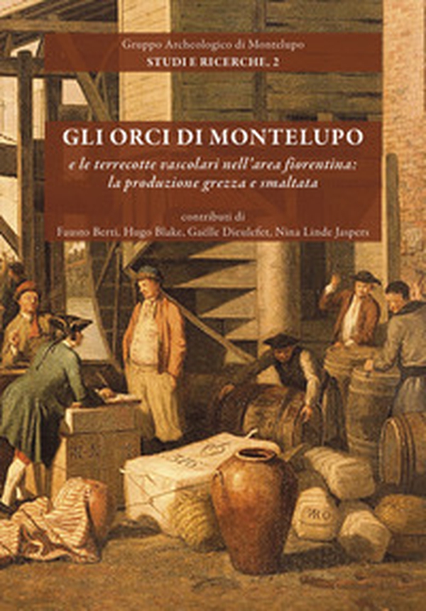 Gli orci di Montelupo e le terrecotte vascolari nell'area fiorentina: la produzione grezza e smaltata - Librerie.coop Gli orci di Montelupo e le terrecotte vascolari nell'area fiorentina: la produzione grezza e smaltata - Librerie.coop