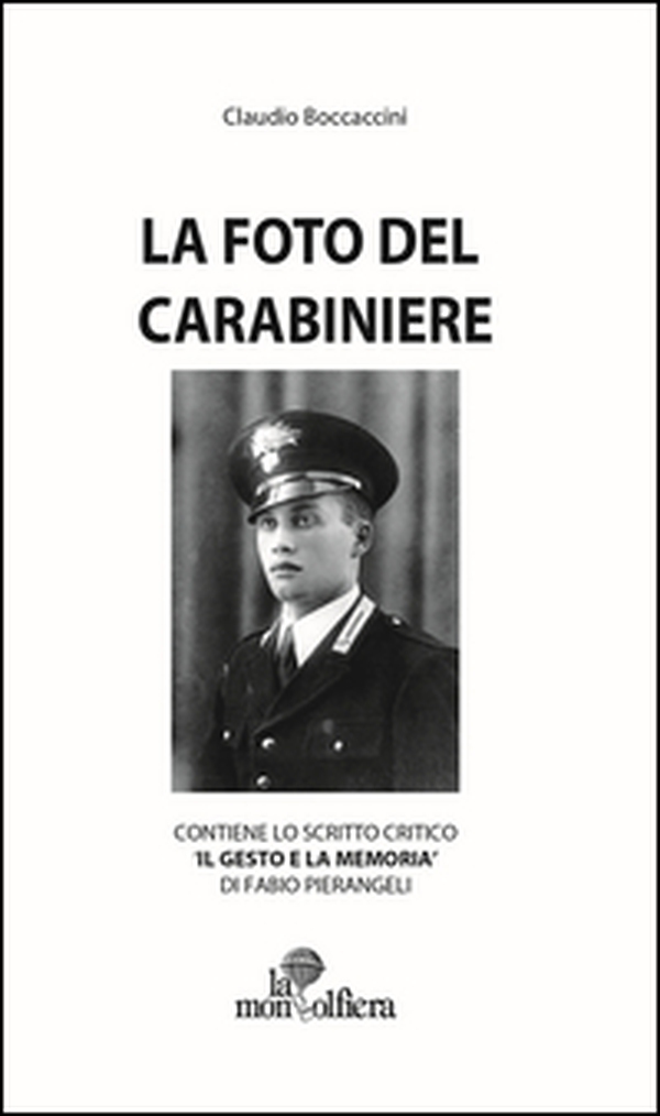 La foto del carabiniere - Librerie.coop La foto del carabiniere - Librerie.coop