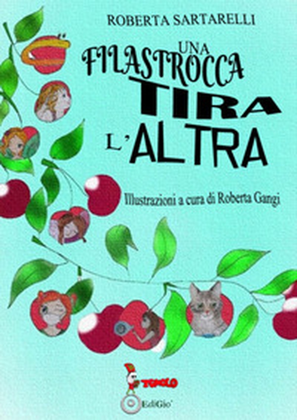 Una filastrocca tira l'altra - Librerie.coop Una filastrocca tira l'altra - Librerie.coop
