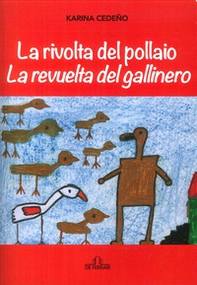 La rivolta del pollaio-La revuelta del gallinero. Ediz. italiana e spagnola - Librerie.coop