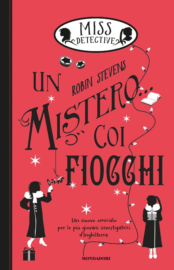 Miss Detective - 5. Un mistero... coi fiocchi - Librerie.coop Miss Detective - 5. Un mistero... coi fiocchi - Librerie.coop
