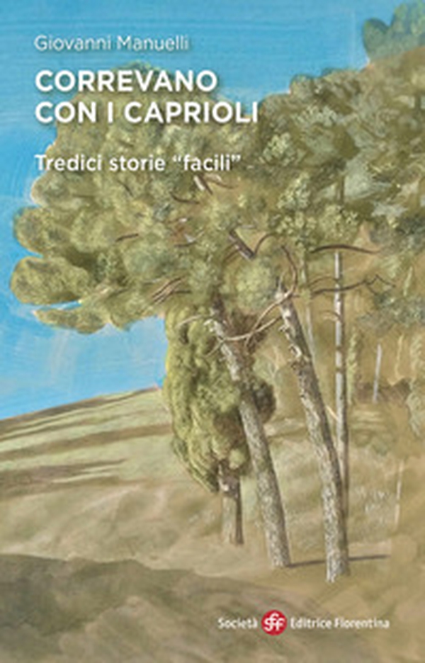 Correvano con i caprioli. Tredici storie facili - Librerie.coop Correvano con i caprioli. Tredici storie facili - Librerie.coop