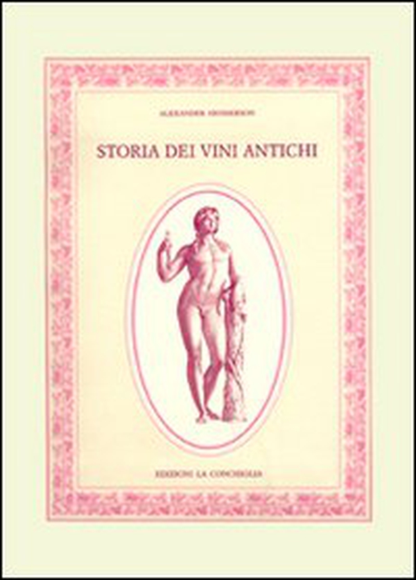 Storia dei vini antichi - Librerie.coop Storia dei vini antichi - Librerie.coop
