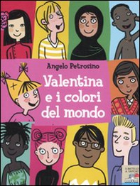 Valentina e i colori del mondo - Librerie.coop