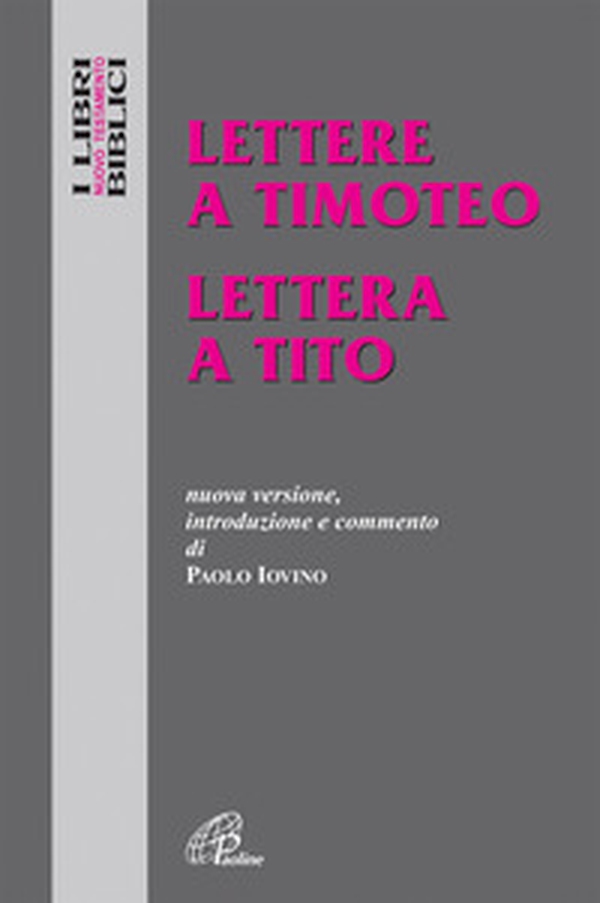 Lettere a Timoteo-Lettera a Tito. Nuova versione, introduzione e commento - Librerie.coop Lettere a Timoteo-Lettera a Tito. Nuova versione, introduzione e commento - Librerie.coop
