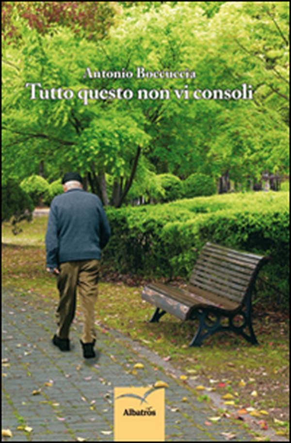 Tutto questo non vi consoli - Librerie.coop Tutto questo non vi consoli - Librerie.coop