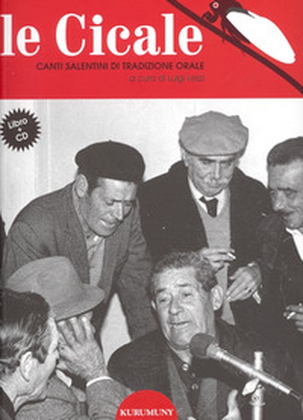Le cicale. Canti salentini di tradizione orale. Con Audio - Librerie.coop Le cicale. Canti salentini di tradizione orale. Con Audio - Librerie.coop