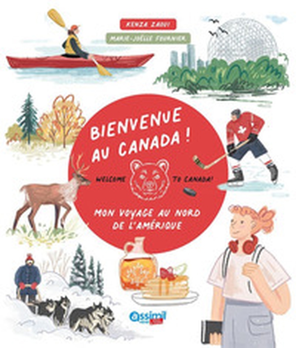 Bienvenue au Canada! Mon voyage au nord de l'Amérique - Librerie.coop Bienvenue au Canada! Mon voyage au nord de l'Amérique - Librerie.coop
