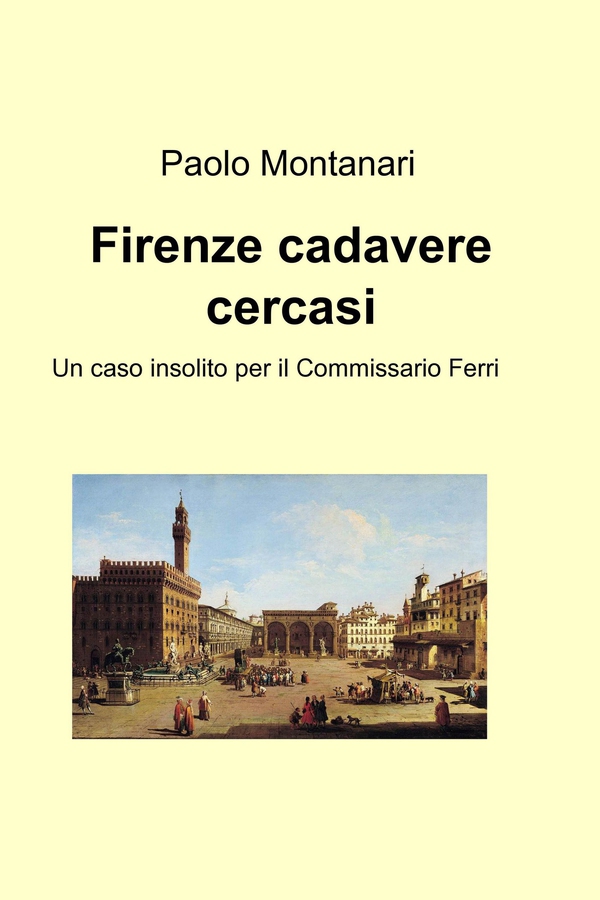Firenze cadavere cercasi - Librerie.coop Firenze cadavere cercasi - Librerie.coop