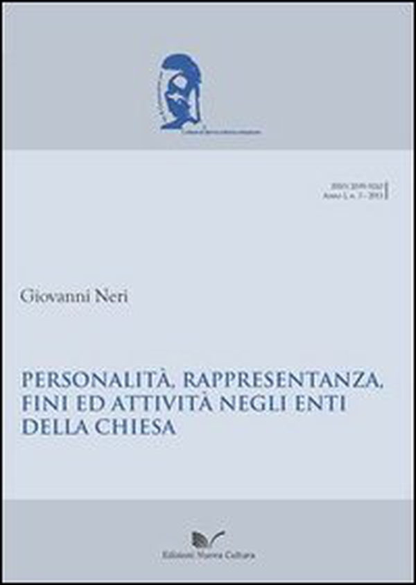Personalità, rappresentanza, fini ed attività negli enti della Chiesa - Librerie.coop Personalità, rappresentanza, fini ed attività negli enti della Chiesa - Librerie.coop