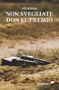 Non svegliate Don Eupremio - Librerie.coop