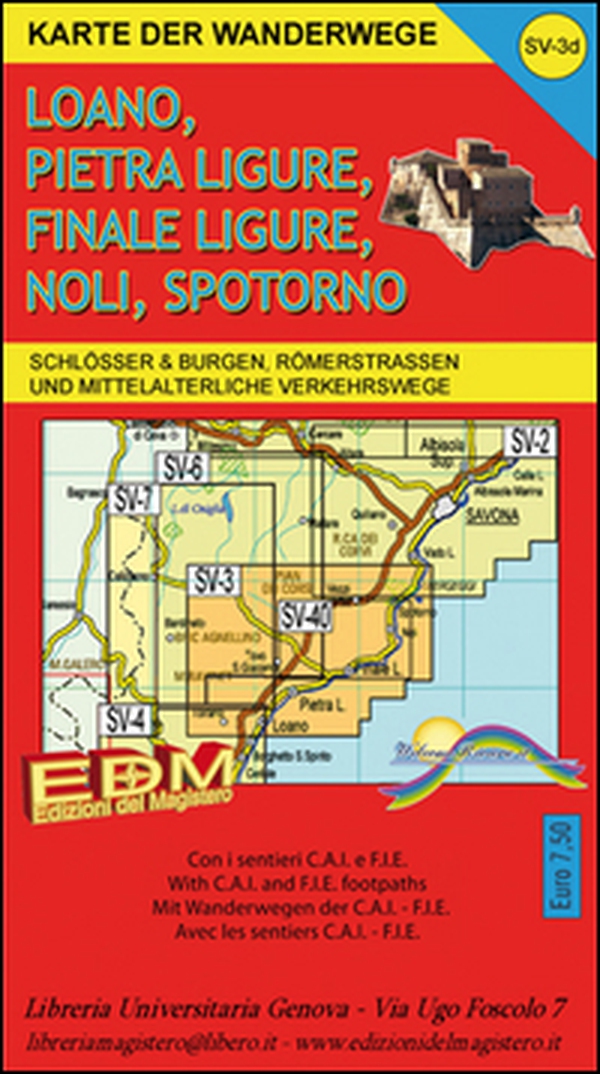 Karte der wanderwege Finale Ligure, Loano, Pietra Ligure, Noli, Spotorno, Varigotti. Carta dei sentieri 1:25.000 - Librerie.coop Karte der wanderwege Finale Ligure, Loano, Pietra Ligure, Noli, Spotorno, Varigotti. Carta dei sentieri 1:25.000 - Librerie.coop