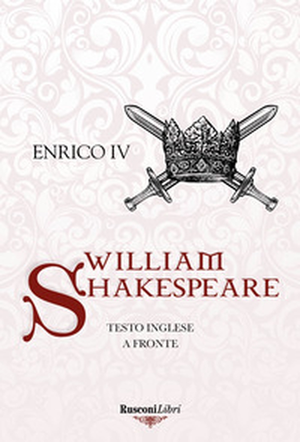 Enrico IV. Testo inglese a fronte - Librerie.coop Enrico IV. Testo inglese a fronte - Librerie.coop