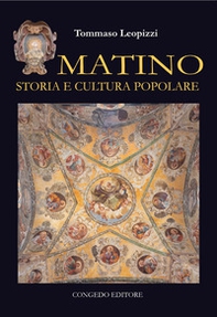 Matino. Storia e cultura popolare - Librerie.coop