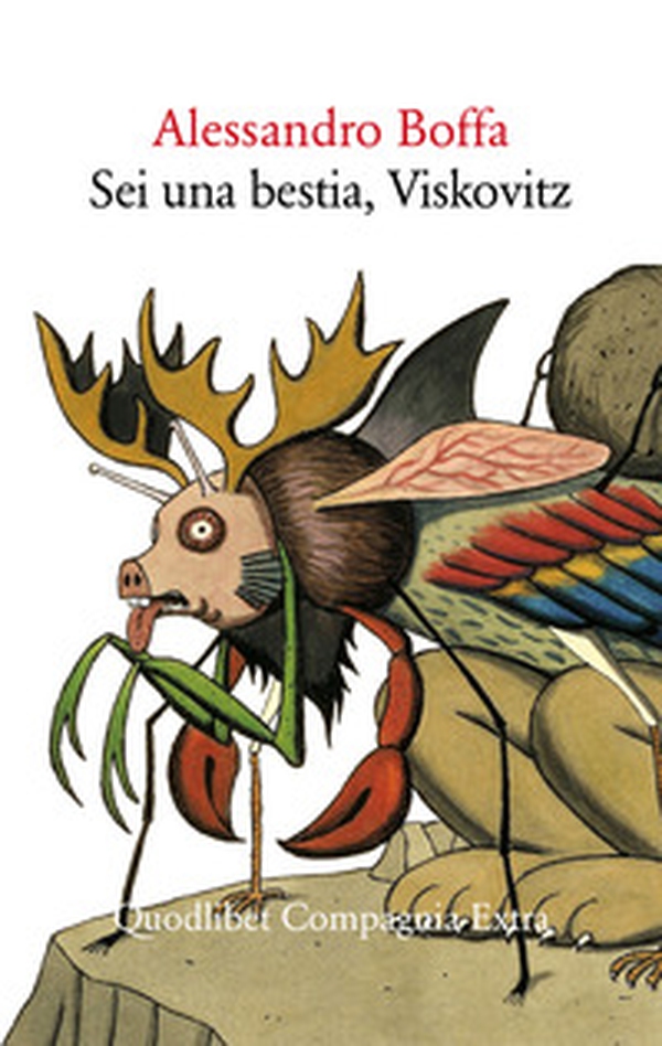 Sei una bestia, Viskovitz - Librerie.coop Sei una bestia, Viskovitz - Librerie.coop