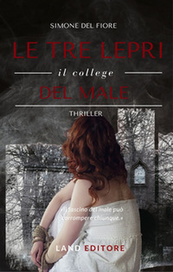 Le tre lepri. Il college del male - Librerie.coop Le tre lepri. Il college del male - Librerie.coop