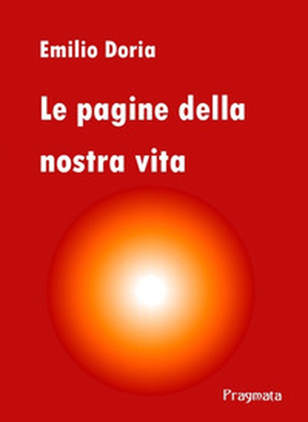 Le pagine della nostra vita - Librerie.coop Le pagine della nostra vita - Librerie.coop