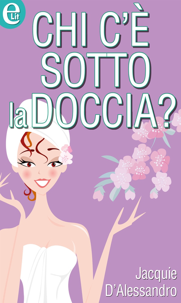 Chi c'e' sotto la doccia? - Librerie.coop Chi c'e' sotto la doccia? - Librerie.coop