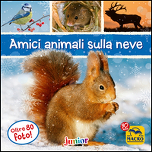 Amici animali sulla neve - Librerie.coop Amici animali sulla neve - Librerie.coop