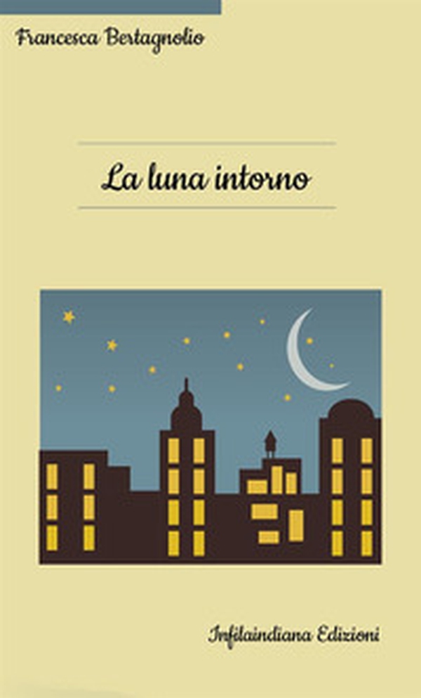 La luna intorno - Librerie.coop La luna intorno - Librerie.coop