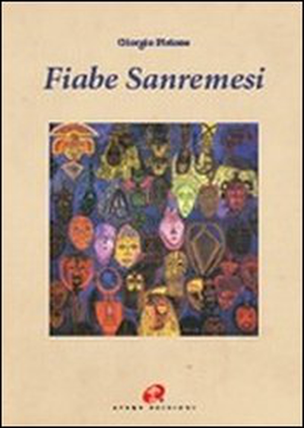 Fiabe sanremesi. Testo italiano e sanremese - Librerie.coop Fiabe sanremesi. Testo italiano e sanremese - Librerie.coop