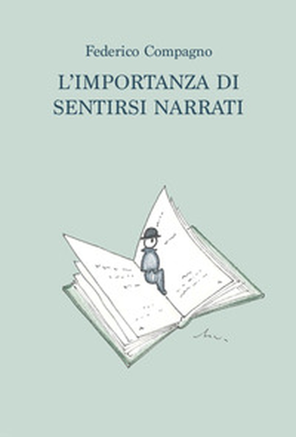 L'importanza di sentirsi narrati - Librerie.coop L'importanza di sentirsi narrati - Librerie.coop
