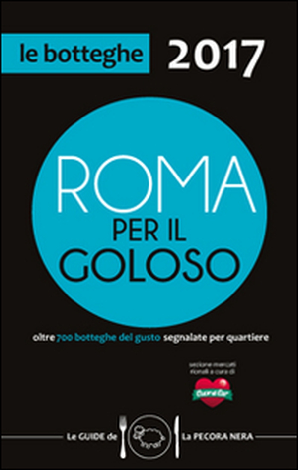 Roma per il goloso 2017 - Librerie.coop Roma per il goloso 2017 - Librerie.coop