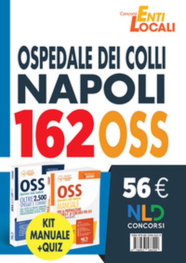 Concorso 162 posti OSS Ospedale dei Colli Napoli: kit OSS 2021 manuale + quiz - Librerie.coop Concorso 162 posti OSS Ospedale dei Colli Napoli: kit OSS 2021 manuale + quiz - Librerie.coop