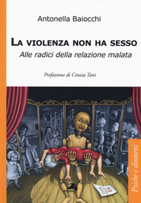La violenza non ha sesso. Alle radici della relazione malata - Librerie.coop La violenza non ha sesso. Alle radici della relazione malata - Librerie.coop