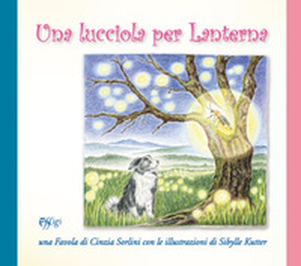 Una lucciola per lanterna - Librerie.coop Una lucciola per lanterna - Librerie.coop