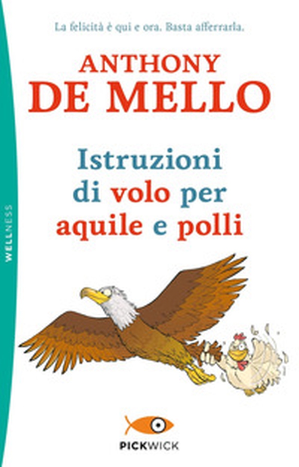 Istruzioni di volo per aquile e polli - Librerie.coop Istruzioni di volo per aquile e polli - Librerie.coop