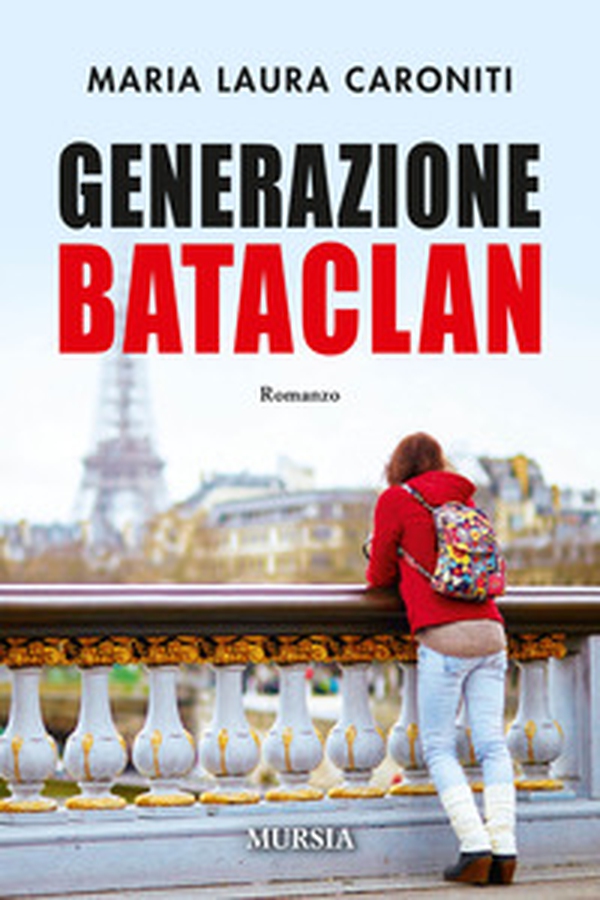 Generazione Bataclan - Librerie.coop Generazione Bataclan - Librerie.coop