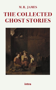 The collected ghost stories - Librerie.coop