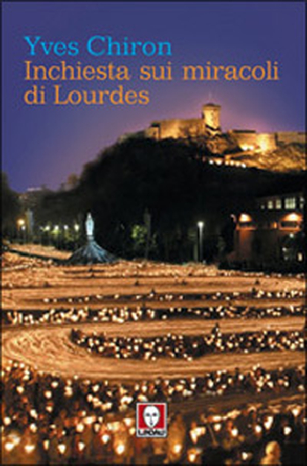 Inchiesta sui miracoli di Lourdes - Librerie.coop Inchiesta sui miracoli di Lourdes - Librerie.coop