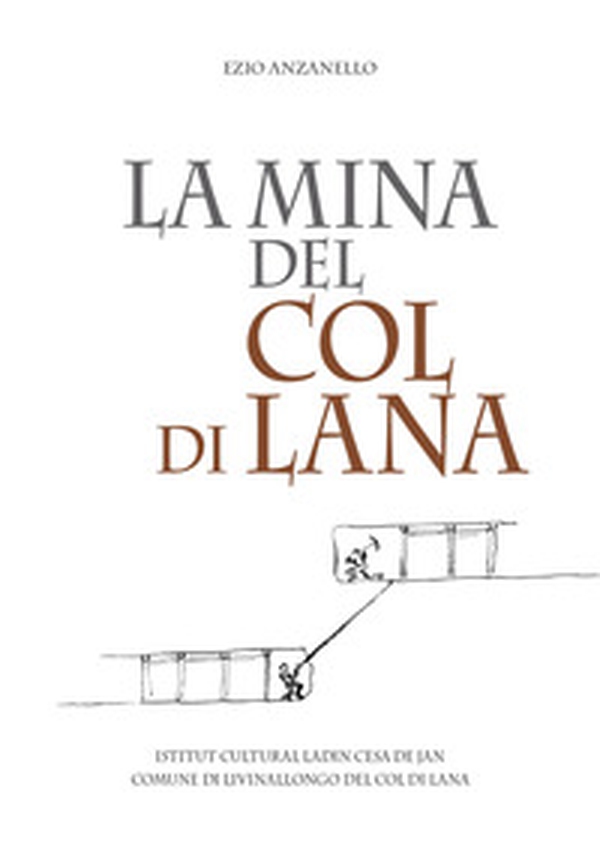La mina del Col di Lana - Librerie.coop La mina del Col di Lana - Librerie.coop