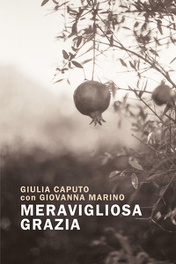 Meravigliosa grazia - Librerie.coop Meravigliosa grazia - Librerie.coop