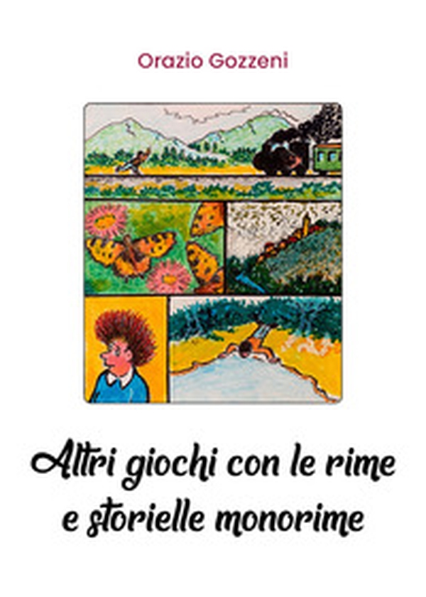 Altri giochi con le rime e storielle monorime - Librerie.coop Altri giochi con le rime e storielle monorime - Librerie.coop