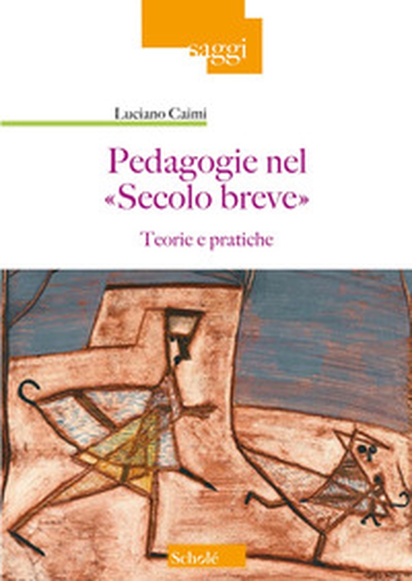 Pedagogie nel «Secolo breve». Teorie e pratiche - Librerie.coop Pedagogie nel «Secolo breve». Teorie e pratiche - Librerie.coop
