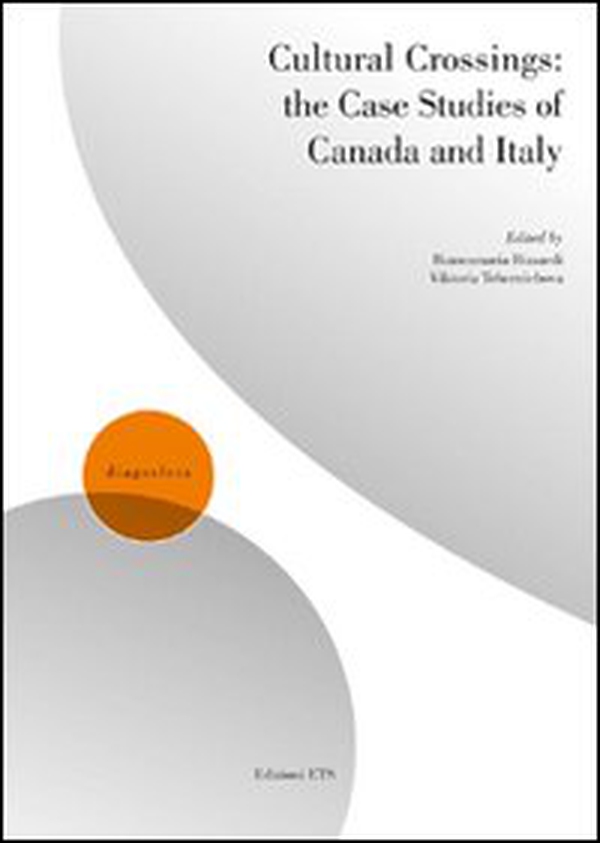 Cultural crossings. The case studies of Canada and Italy - Librerie.coop Cultural crossings. The case studies of Canada and Italy - Librerie.coop