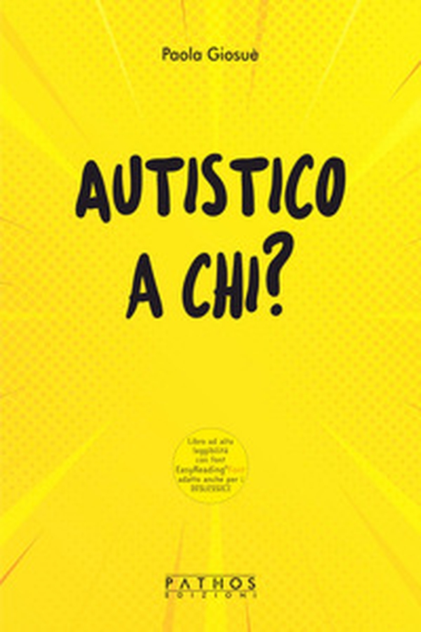 Autistico a chi? - Librerie.coop Autistico a chi? - Librerie.coop