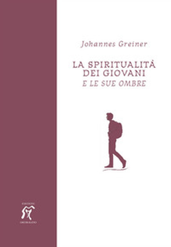 La spiritualità dei giovani. E le sue ombre - Librerie.coop La spiritualità dei giovani. E le sue ombre - Librerie.coop