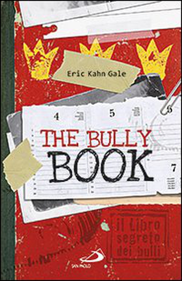 The Bully book. Il Libro segreto dei bulli - Librerie.coop The Bully book. Il Libro segreto dei bulli - Librerie.coop